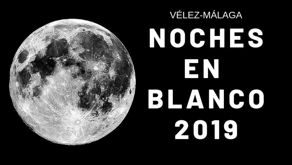 Noches en blanco Velez-Malaga 2019